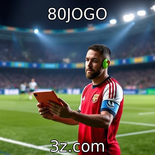 80JOGO Apostas Esportivas: Descubra as Melhores Estratégias para o Sucesso